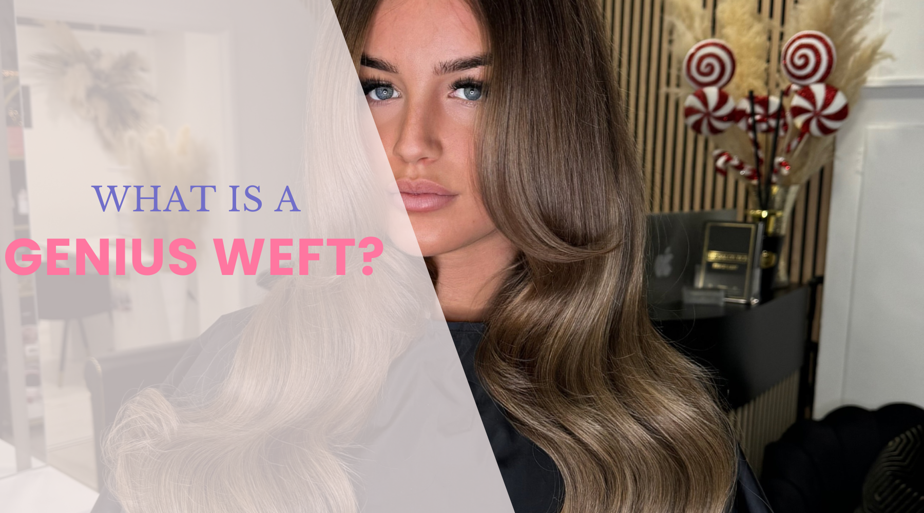 What Is a Genius Weft? And Why Stylists Are Making the Switch